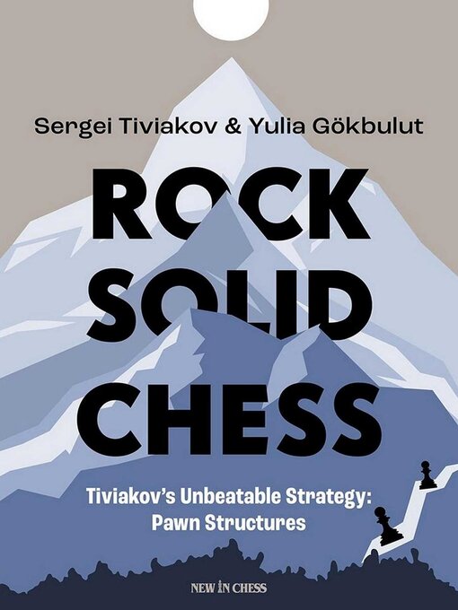 Title details for Rock Solid Chess by Sergei Tiviakov - Available